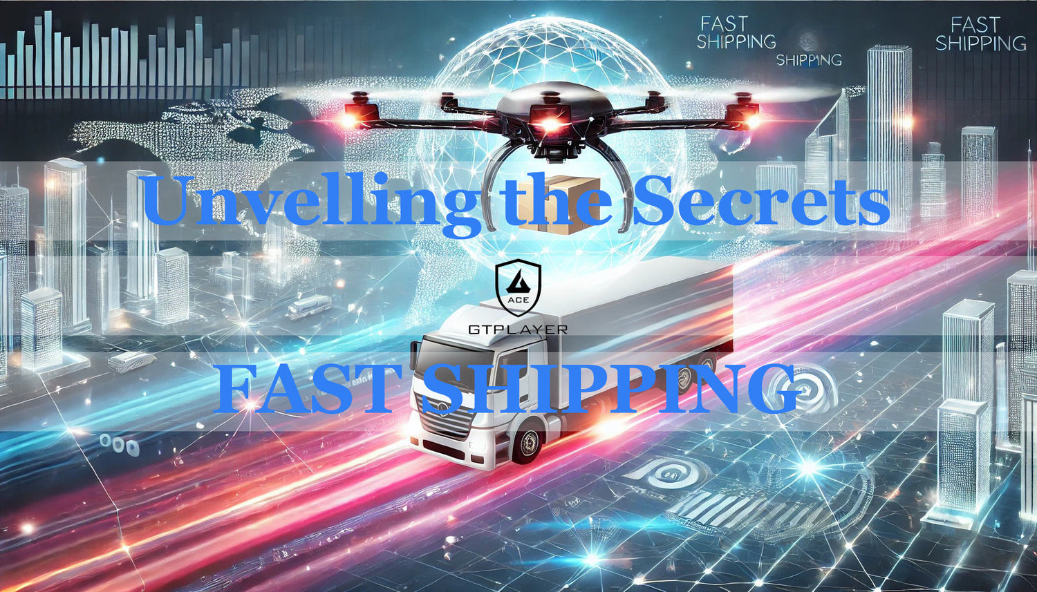 How GTPLAYER Achieves Fast Shipping: Unveiling the Secrets